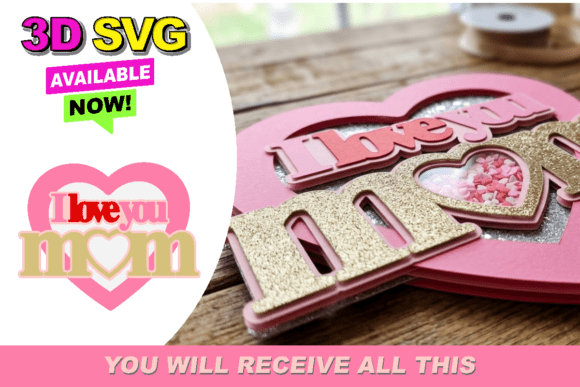 I Love You Mom Topper 3D SVG – A Touching Tribute for Every Celebration